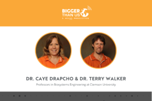 Dr. Caye Drapcho and Dr. Terry Walker, Professors in Biosystems Engineering at Clemson University